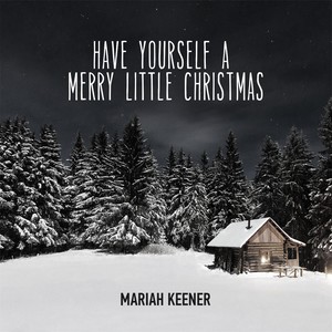 Have Yourself a Merry Little Christmas