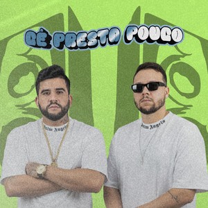 Cê Presta Pouco