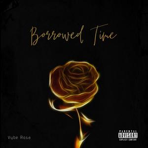 Borrowed Time (Explicit)