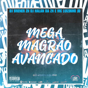 MEGA MAGRÃO AVANÇADO (Explicit)