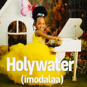 Holywater (Imodalaa) (Explicit)