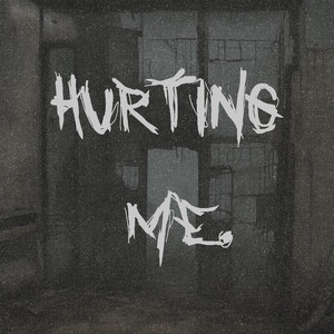 Hurting Me. (Explicit)