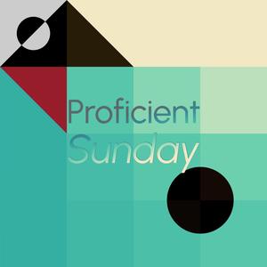 Proficient Sunday