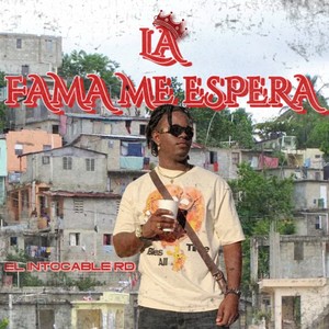 La Fama Me Espera