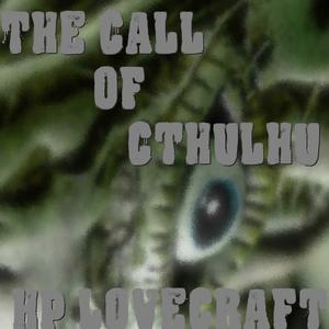 The Call Of Cthulhu