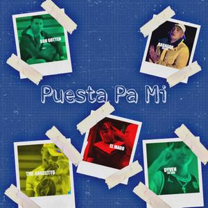 Puesta Pa Mi (feat. Dyven the King, Ragnark Music, Son Gotten & el Mago)