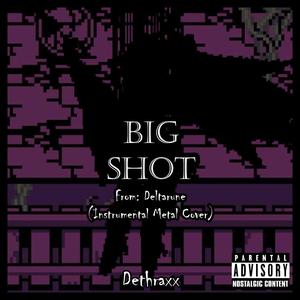 BIG SHOT (From "Deltarune") (feat. Metal Fortress & Long Mike)