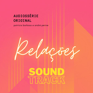 Relações Audiossérie - Trilha Sonora