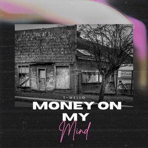 Money On My Mind (Explicit)