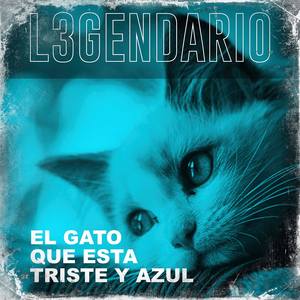 El Gato Que Esta Triste y Azul