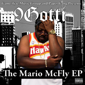 Mario McFly (Game Tyte Music Group and Paper Gang Present) [Explicit]