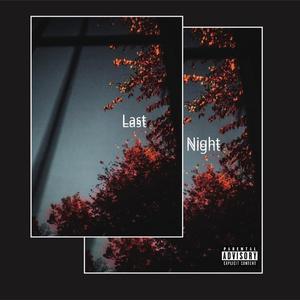 Last Night (Explicit)