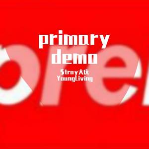 Primary demo(prod.by.Furyl)