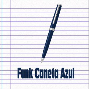 Funk Caneta Azul (Explicit)