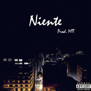 Niente (feat. MTT) [Explicit]