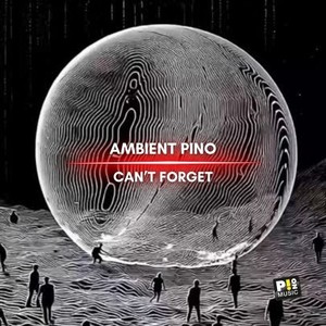 Can't Forget (Original Mix)