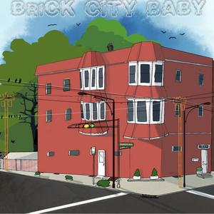 Brick City Baby (Explicit)