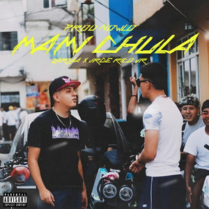 Mami Chula (Explicit)