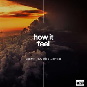 How It Feel (Explicit)