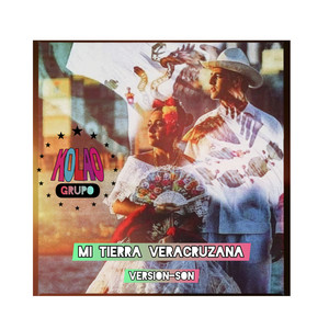 Mi Tierra Veracruzana (Explicit)