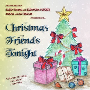 Christmas Friends Tonight (Christmas music remix)