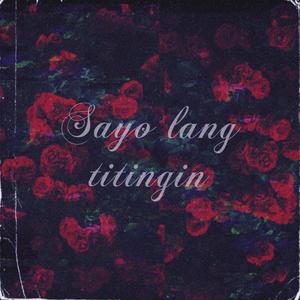 Sayo lang titingin(feat. Flexible, Bones & Insthink)