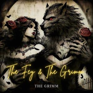 The Fey & The Grimm (Radio Edit)