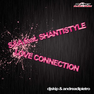 Love Connection (DJ Skip & Andrea Di Pietro Radio Mix)