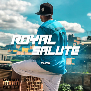 Royal Salute (Explicit)