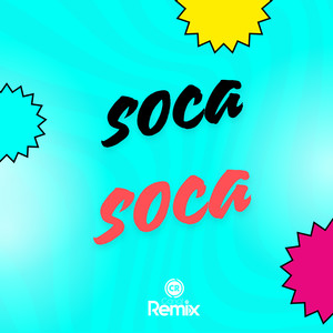 Soca Soca (Remix) [Explicit]