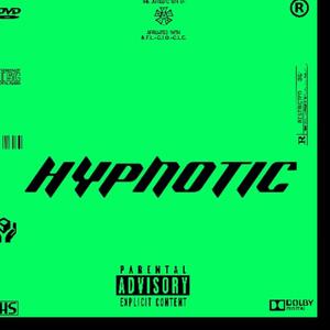 Hypnotic (Explicit)