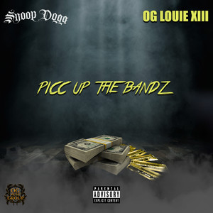 Picc Up The Bandz (feat. Snoop Dogg) [Explicit]