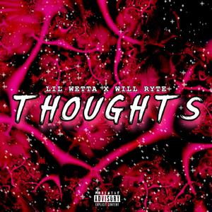 Thoughts(feat. Will Ryte) (Explicit)