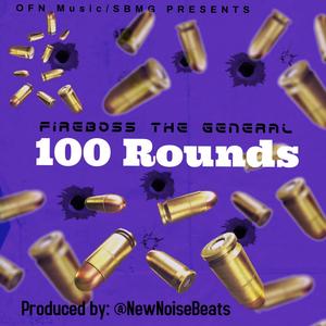 100 Rounds (Explicit)