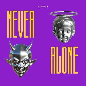 Never Alone (Explicit)