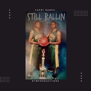 Still Ballin (Explicit)