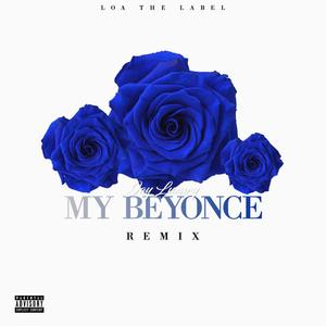 My Beyonće (Remix|Explicit)