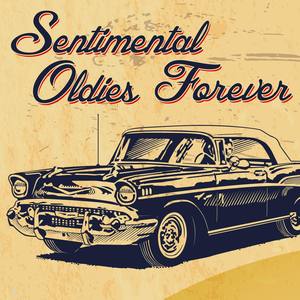 Sentimental Oldies Forever