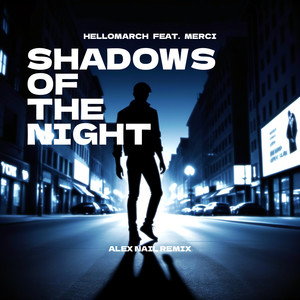 Shadows of the Night (Alex Nail Remix)