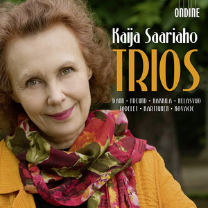 SAARIAHO, K.: Trios - Mirage / Cloud Trio / Cendres / Je sens un deuxieme coeur / Serenatas (Freund, Zebra Trio, Hakkila, Helasvuo, Jodelet)