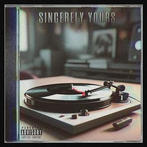 Sincerely Yours (Explicit)