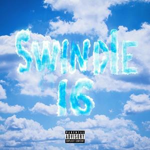 Swindle 16 (Explicit)