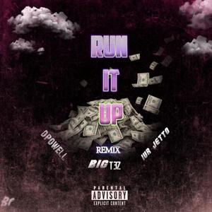+Run It Up Remix (feat. IUR Jetto) [Explicit]