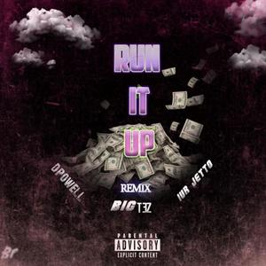 +Run It Up Remix (feat. IUR Jetto) (Explicit)