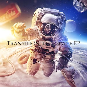 Transition Into Space EP