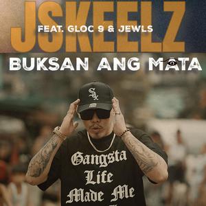 BUKSAN ANG MATA (feat. GLOC9 & JEWLS)