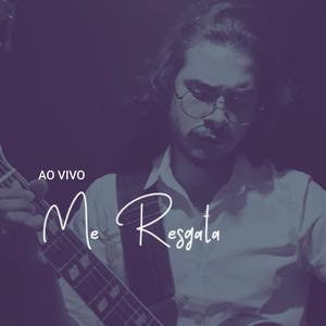 Me Resgata (Ao Vivo)