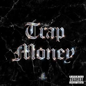 Trap Money (Explicit)