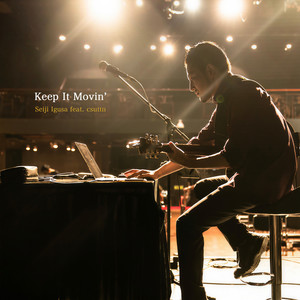 Keep It Movin’(feat. csuttn)