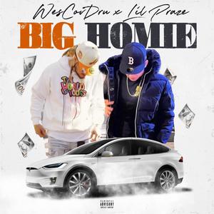 Big Homie (feat. Lil Praze) [Explicit]